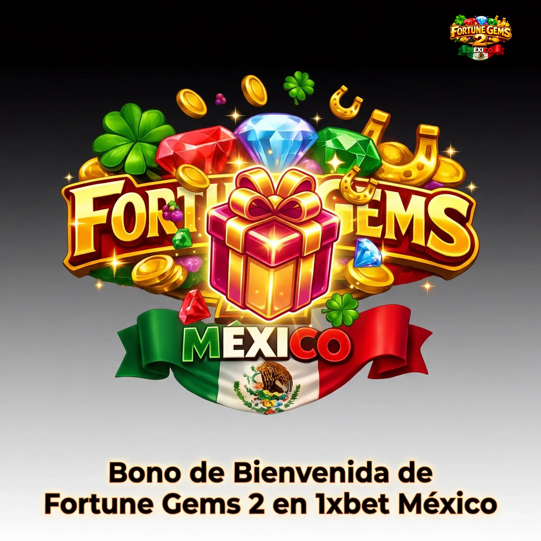 Bono de bienvenida 1xbet México hasta 46,000 MXN para jugar Fortune Gems 2 en tragamonedas de casino